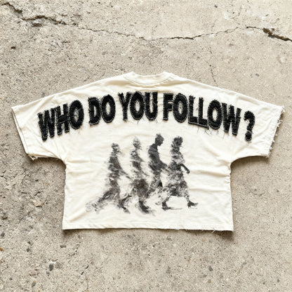 Who Do You Follow - Sand Boxy Cropped Tee